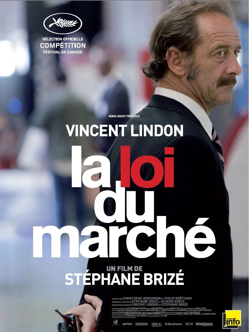 LA LOI DU MARCHE, Stephane Brize 2015, Vincent Lindon (thriller social)@@.jpeg